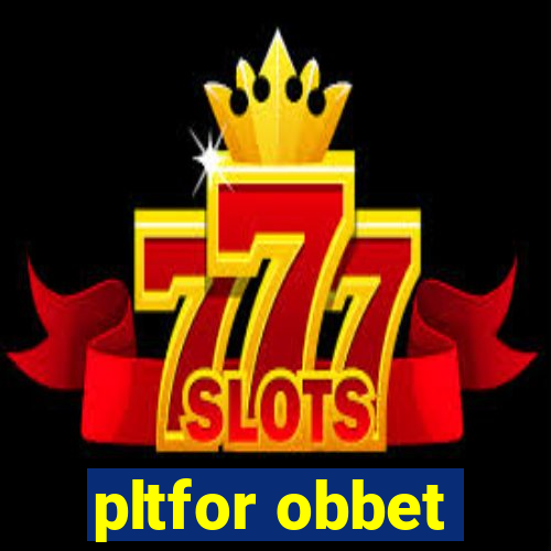 pltfor obbet