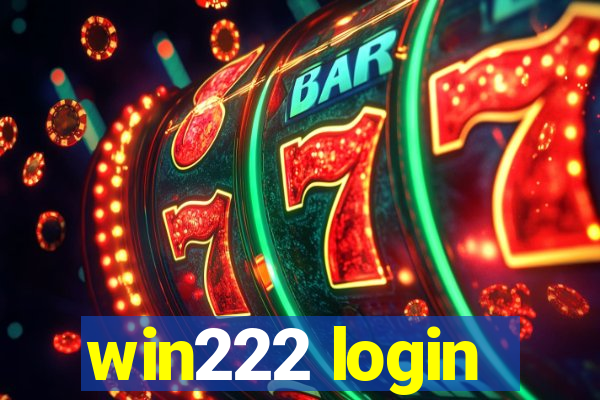 win222 login