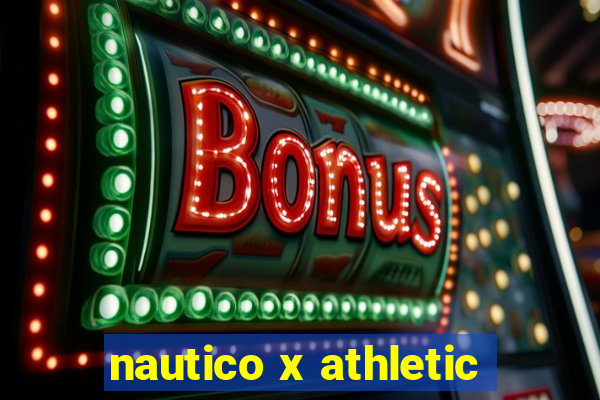 nautico x athletic