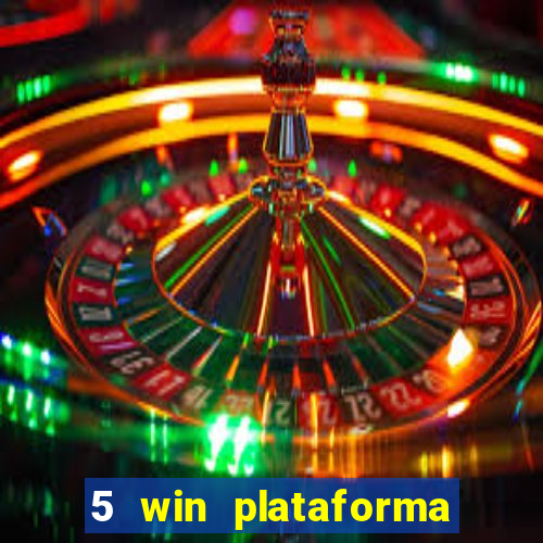 5 win plataforma de jogos