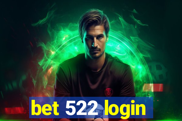 bet 522 login