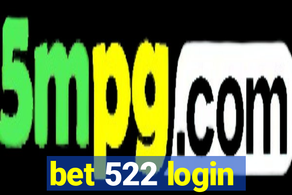 bet 522 login