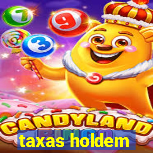 taxas holdem