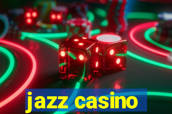 jazz casino