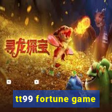 tt99 fortune game