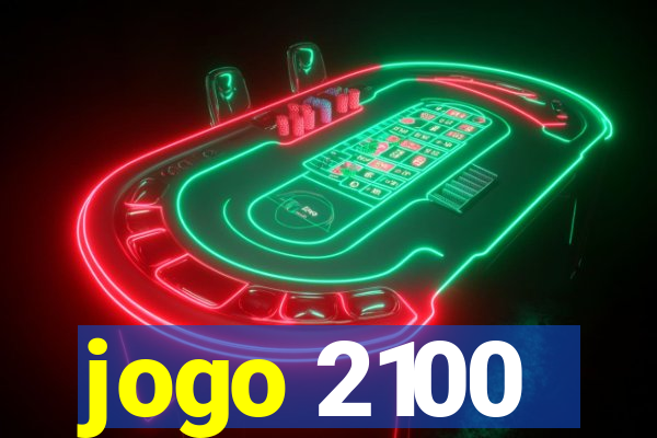 jogo 2100