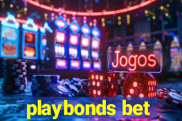 playbonds bet