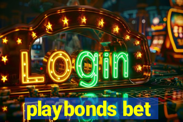 playbonds bet