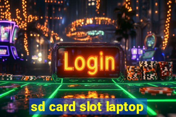 sd card slot laptop