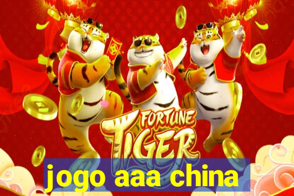 jogo aaa china