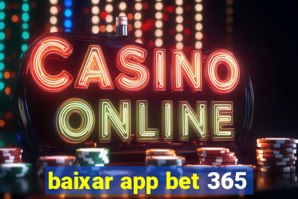 baixar app bet 365