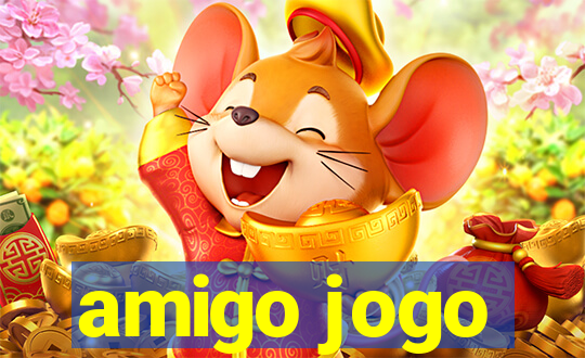 amigo jogo