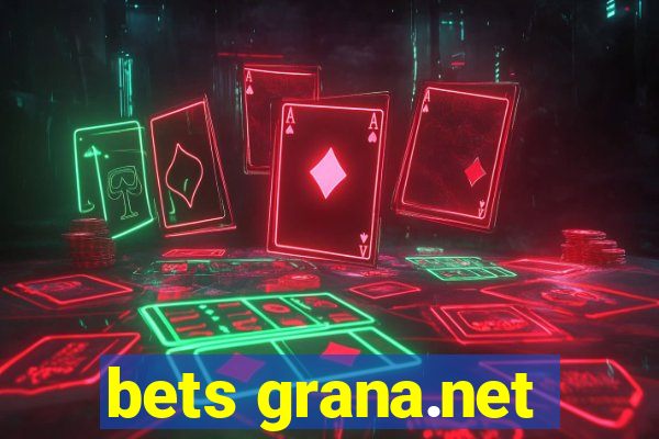 bets grana.net