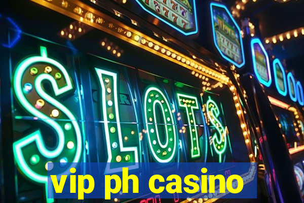 vip ph casino