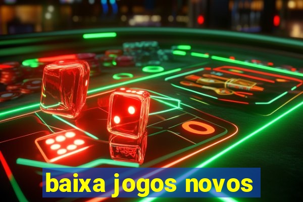 baixa jogos novos