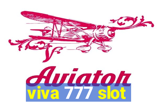 viva 777 slot