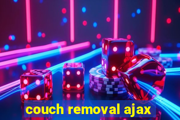 couch removal ajax