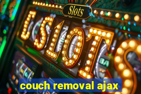 couch removal ajax