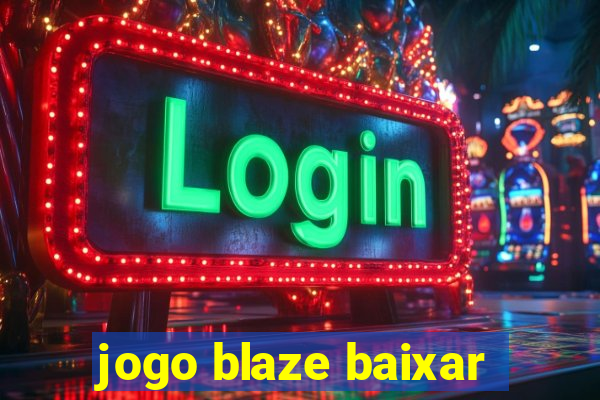 jogo blaze baixar