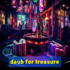 daub for treasure