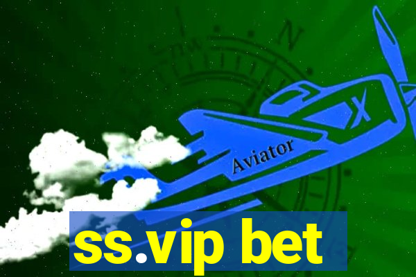 ss.vip bet