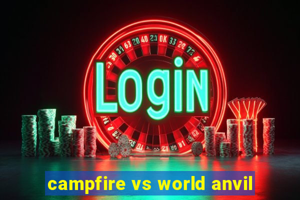 campfire vs world anvil