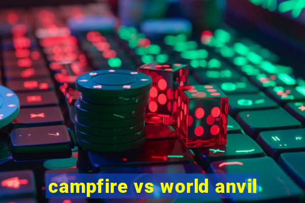 campfire vs world anvil