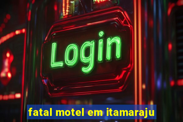 fatal motel em itamaraju