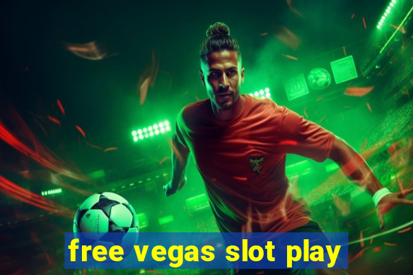 free vegas slot play