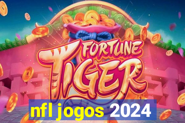 nfl jogos 2024