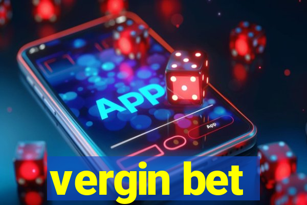 vergin bet