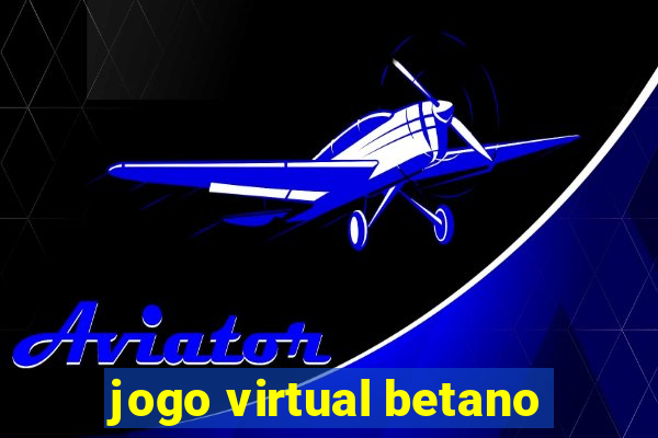 jogo virtual betano