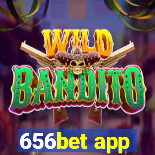 656bet app