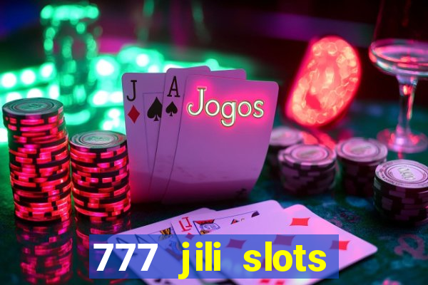 777 jili slots wild access