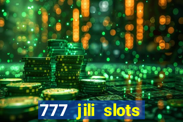 777 jili slots wild access