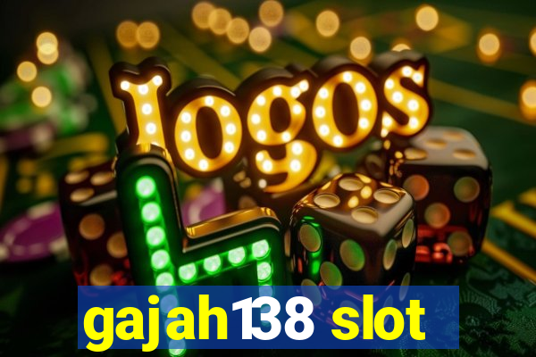 gajah138 slot