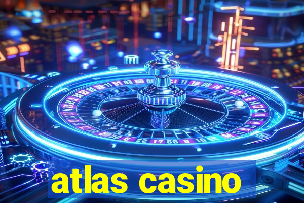 atlas casino