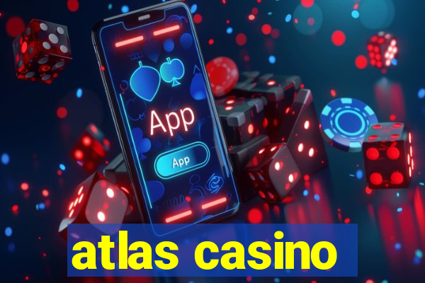 atlas casino