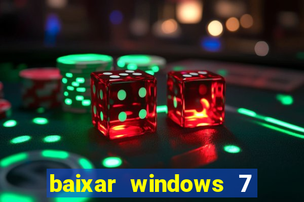 baixar windows 7 ultimate 64 bits com todos os drivers