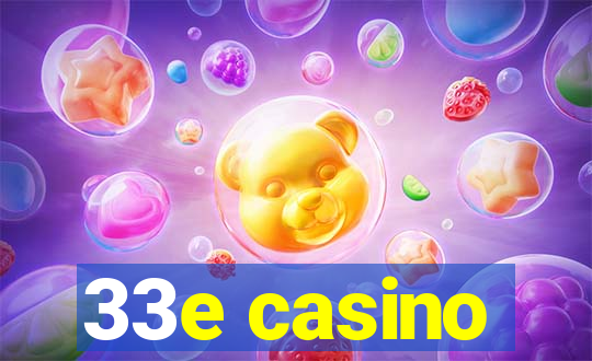 33e casino