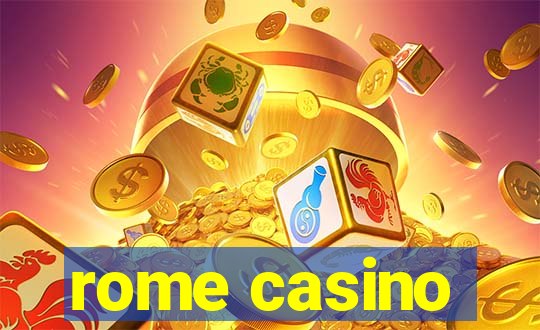 rome casino