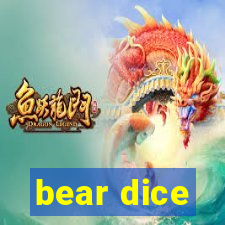 bear dice