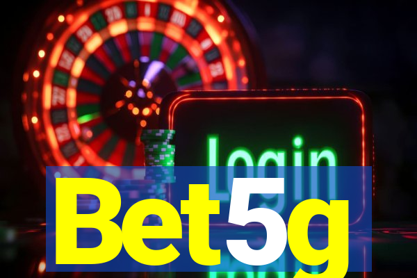 Bet5g