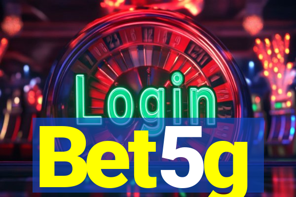 Bet5g