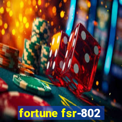 fortune fsr-802