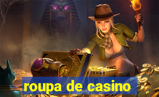 roupa de casino