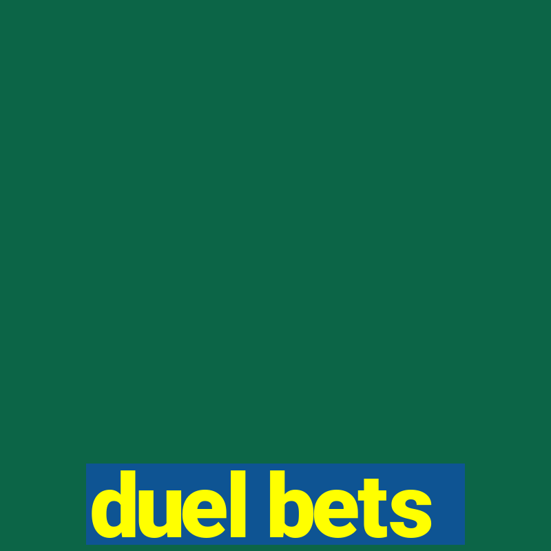 duel bets