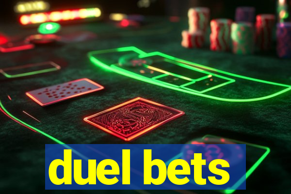 duel bets