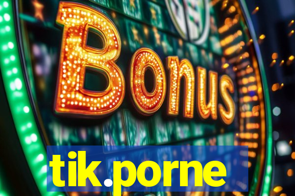 tik.porne