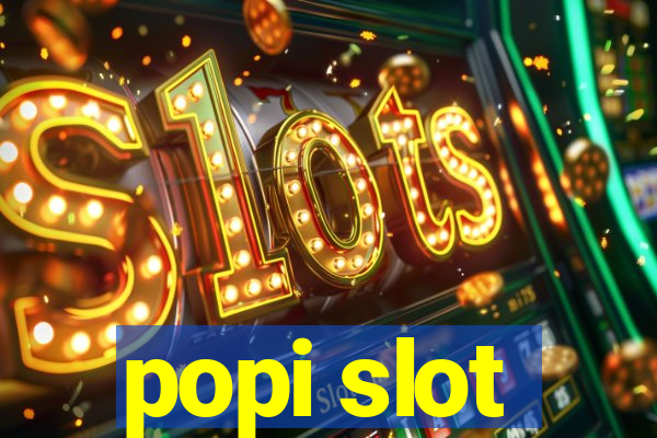 popi slot